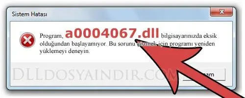 a0004067.dll hatası