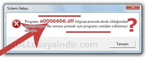 a0006606.dll hatası