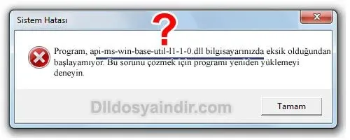 api-ms-win-base-util-l1-1-0.dll hatası