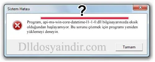 api-ms-win-core-datetime-l1-1-0.dll Hata Görüntüsü