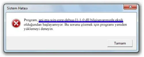 api-ms-win-core-debug-l1-1-0.dll hatası