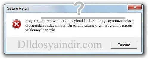 api-ms-win-core-delayload-l1-1-0.dll hatası