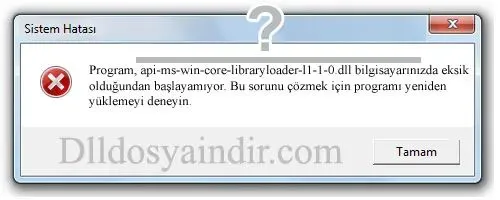 api-ms-win-core-libraryloader-l1-1-0.dll hatası
