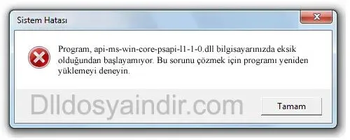 api-ms-win-core-psapi-l1-1-0.dll hatası