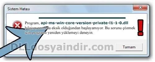 api-ms-win-core-version-private-l1-1-0.dll hatası