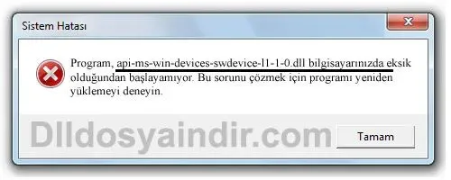 api-ms-win-devices-swdevice-l1-1-0.dll hatası