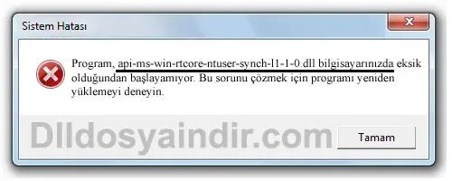 api-ms-win-rtcore-ntuser-synch-l1-1-0.dll hatası