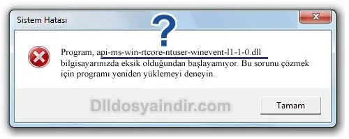 api-ms-win-rtcore-ntuser-winevent-l1-1-0.dll hatası