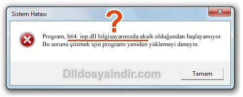 b64_inp.dll hatası