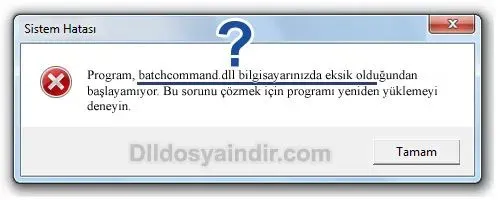 batchcommand.dll hatası
