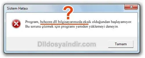 bchcore.dll hatası