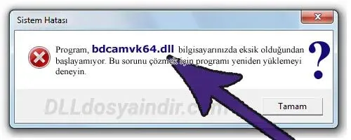 bdcamvk64.dll hatası