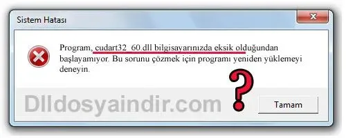cudart32_60.dll hatası