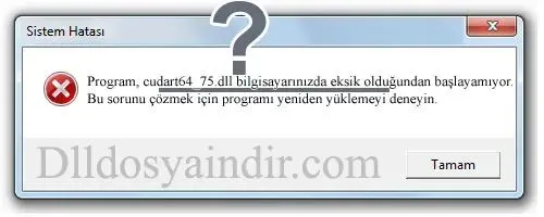 cudart64_75.dll Hata Görüntüsü