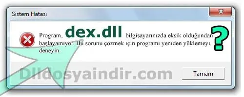 dex.dll hatası