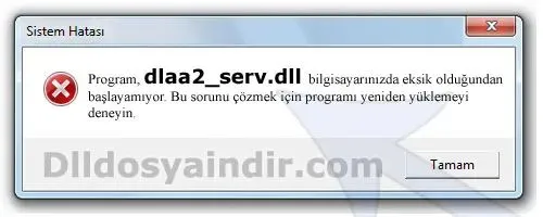 dlaa2_serv.dll hatası