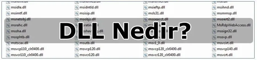 DLL Nedir? 1 dll nedir