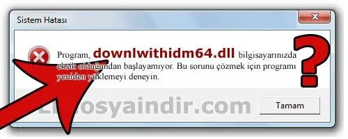 downlwithidm64.dll hatası