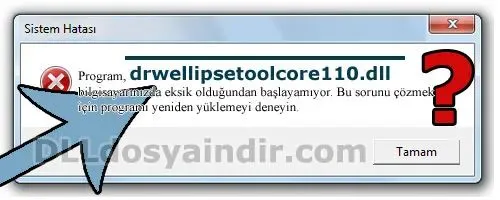 drwellipsetoolcore110.dll hatası