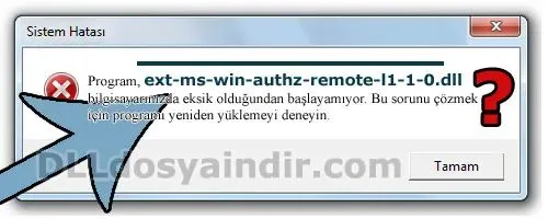 ext-ms-win-authz-remote-l1-1-0.dll hatası