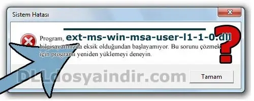 ext-ms-win-msa-user-l1-1-0.dll hatası