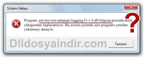 ext-ms-win-setupapi-logging-l1-1-0.dll hatası