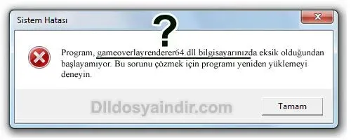 gameoverlayrenderer64.dll hatası