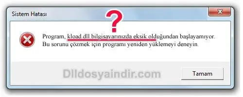kload.dll hatası