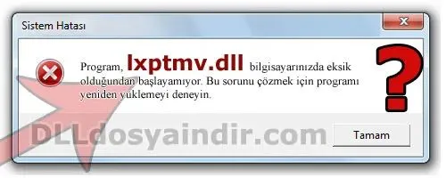 lxptmv.dll hatası