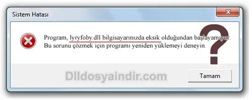 lyryfoby.dll hatası