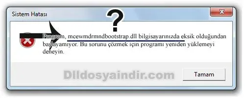 mcewmdrmndbootstrap.dll hatası