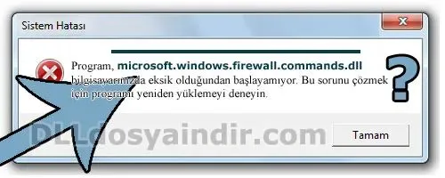 microsoft.windows.firewall.commands.dll hatası