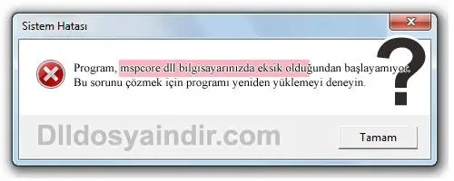 mspcore.dll hatası