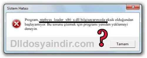 ntphysx_loader_x86_s.dll hatası