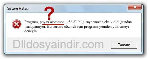 physx3common_x86.dll Hata Görüntüsü