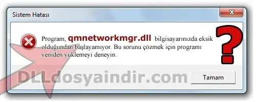 qmnetworkmgr.dll hatası