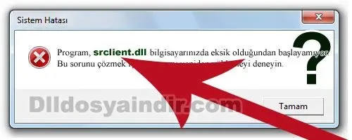 srclient.dll hatası