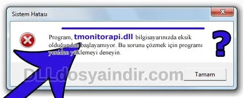 tmonitorapi.dll hatası