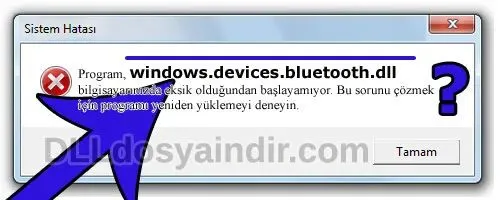 windows.devices.bluetooth.dll hatası
