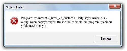 wxmsw28u_html_vc_custom.dll hatası